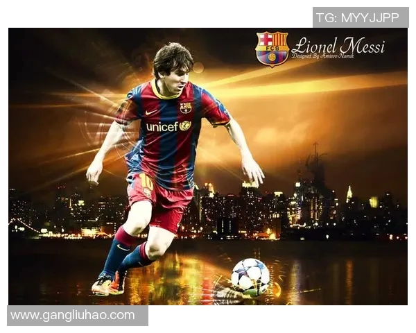 梅西的足球天赋与个人魅力解析及其对足球运动的影响